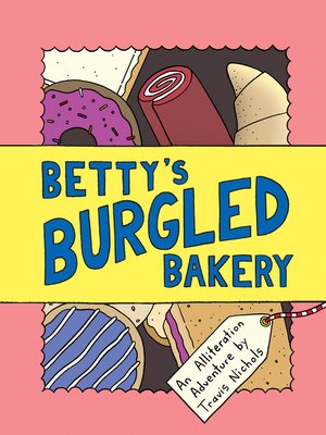 cover image of Betty's Burgled Bakery